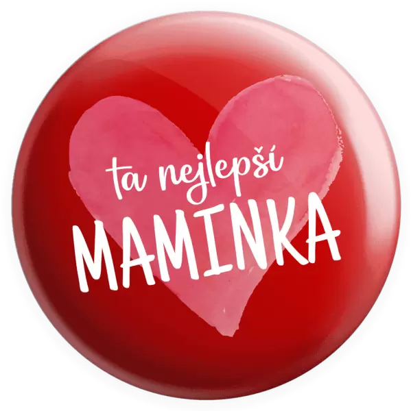Placka Ta nejlepší maminka srdce