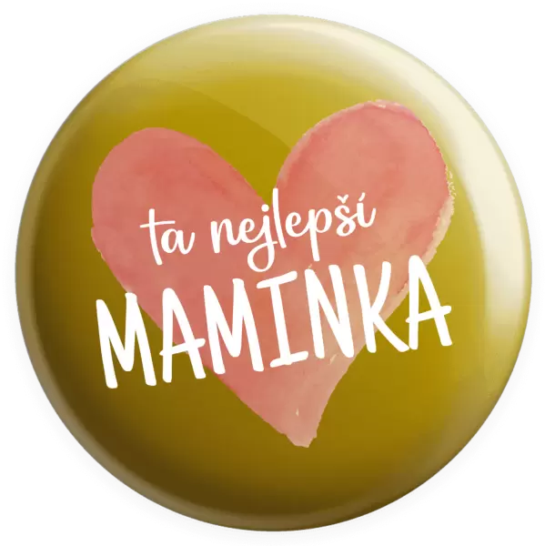 Placka Ta nejlepší maminka srdce