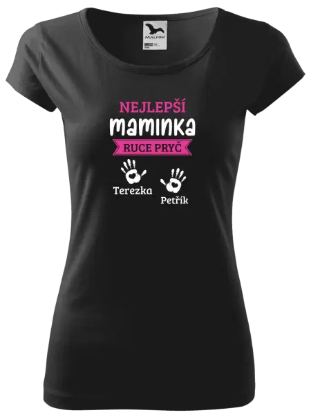 Dámské tričko Nejlepší maminka, ruce pryč - 2 děti