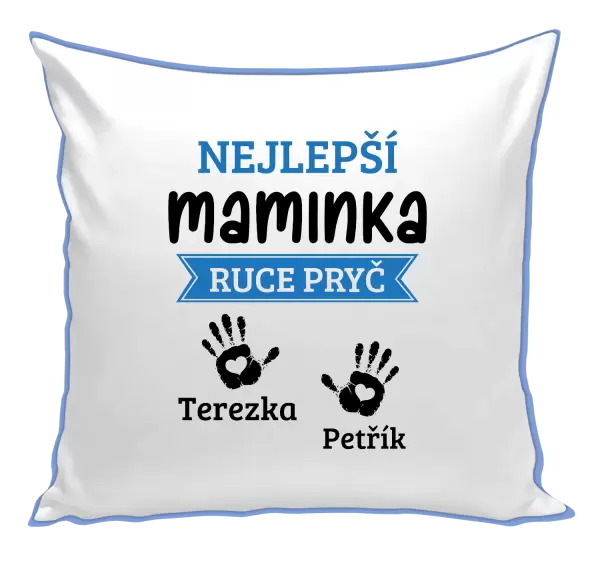Polštář Nejlepší maminka, ruce pryč - 2 děti