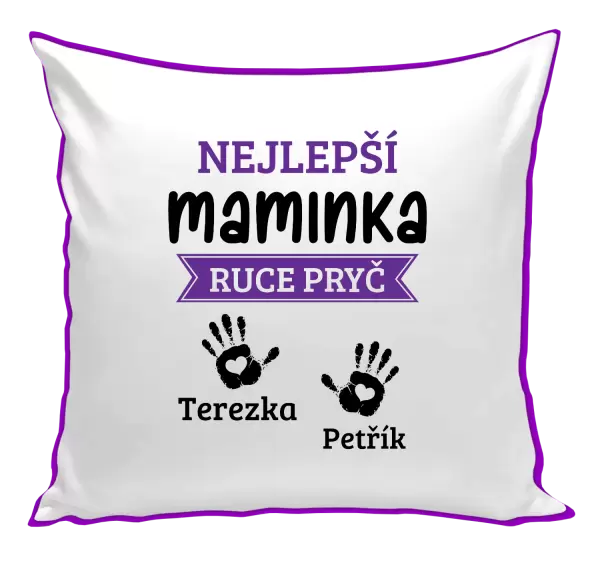 Polštář Nejlepší maminka, ruce pryč - 2 děti