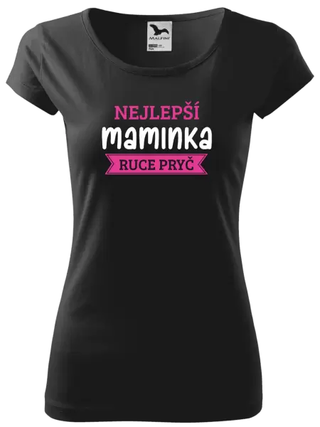 Dámské tričko Nejlepší maminka, ruce pryč