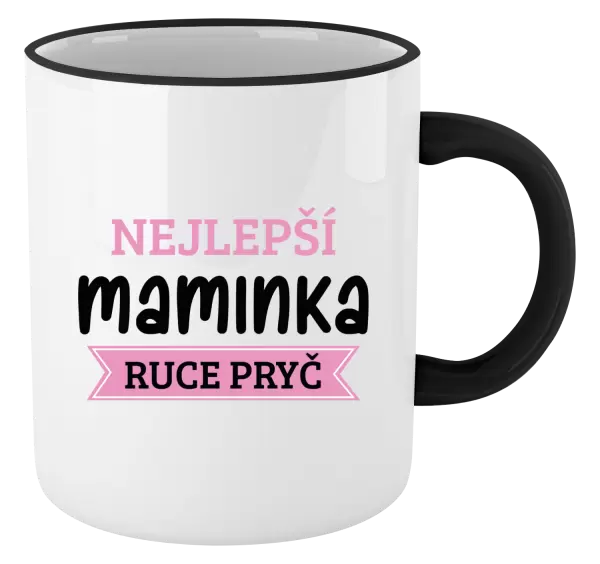 Hrnek Nejlepší maminka, ruce pryč
