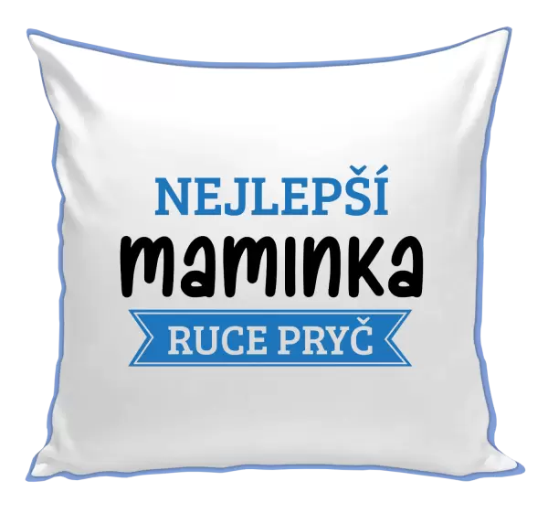 Polštář Nejlepší maminka, ruce pryč