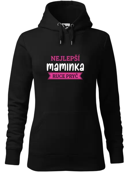 Dámská mikina Nejlepší maminka, ruce pryč