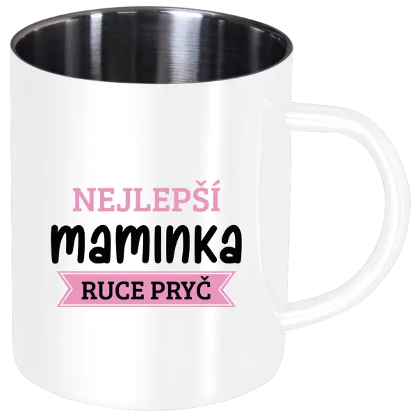 Nerezový hrnek Nejlepší maminka, ruce pryč