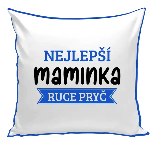 Polštář Nejlepší maminka, ruce pryč