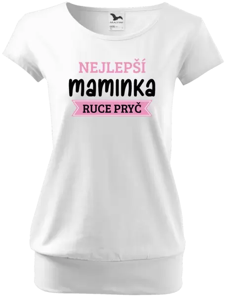 Dámské tričko Nejlepší maminka, ruce pryč