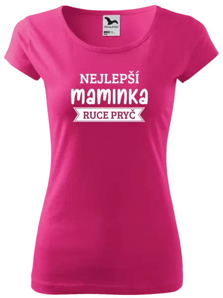 Dámské tričko Nejlepší maminka, ruce pryč