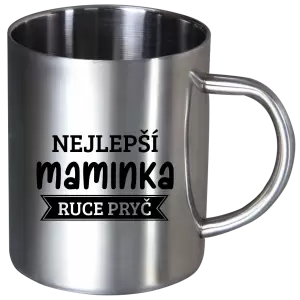 Nerezový hrnek Nejlepší maminka, ruce pryč