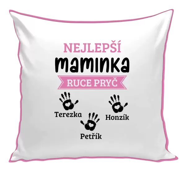 Polštář Nejlepší maminka, ruce pryč - 3 děti