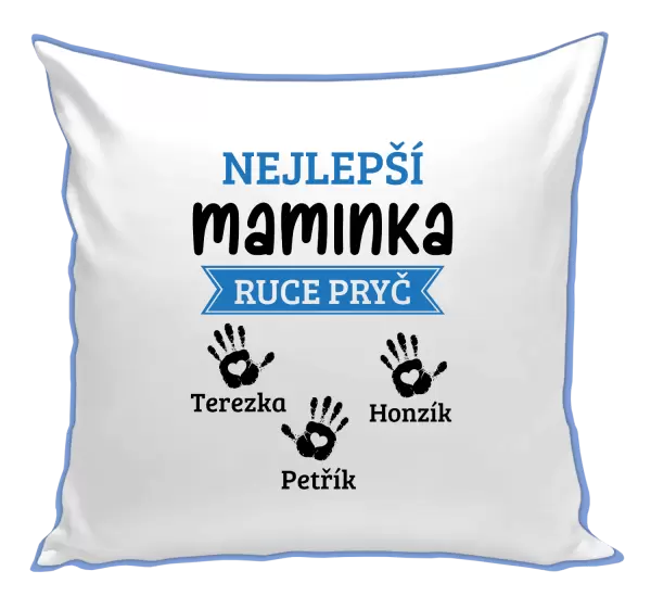 Polštář Nejlepší maminka, ruce pryč - 3 děti