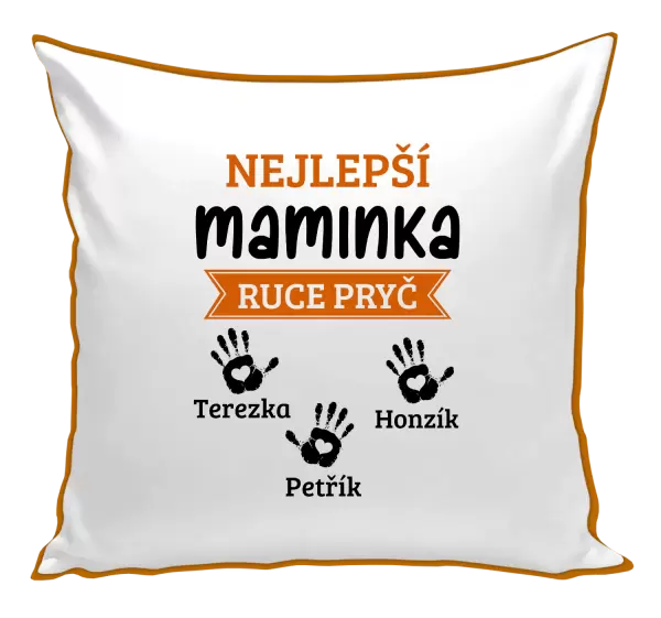 Polštář Nejlepší maminka, ruce pryč - 3 děti