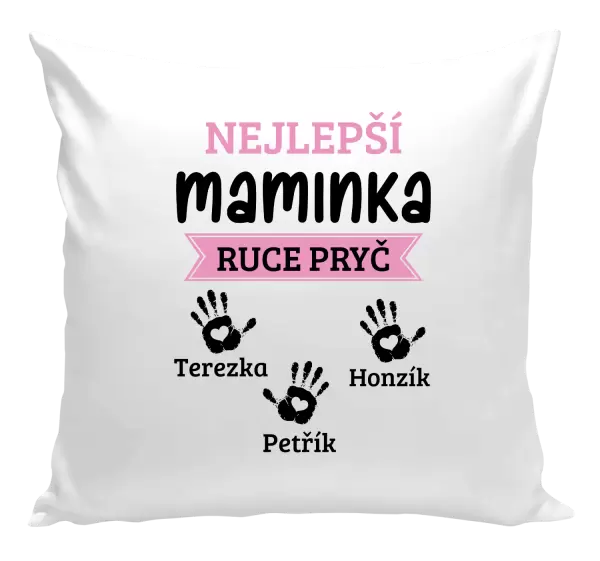 Polštář Nejlepší maminka, ruce pryč - 3 děti