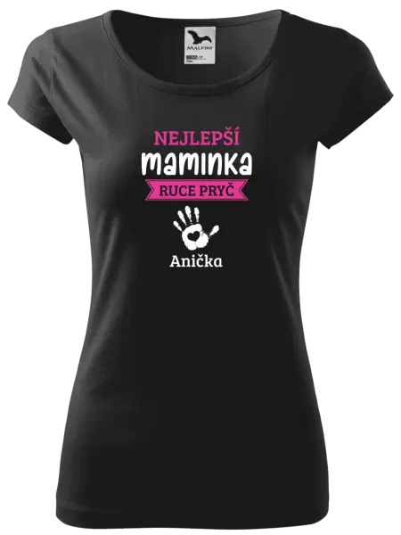 Dámské tričko Nejlepší maminka, ruce pryč - 1 dítě