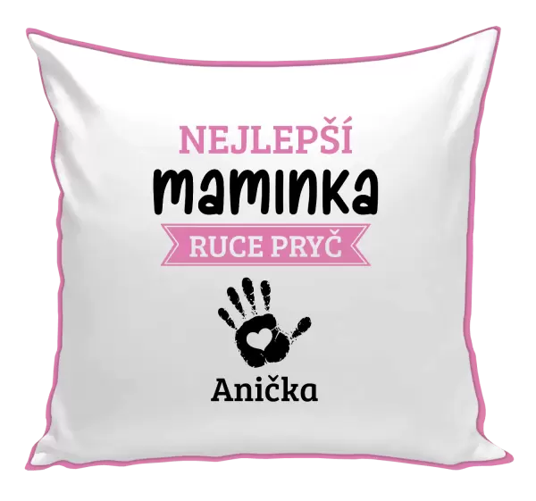Polštář Nejlepší maminka, ruce pryč - 1 dítě