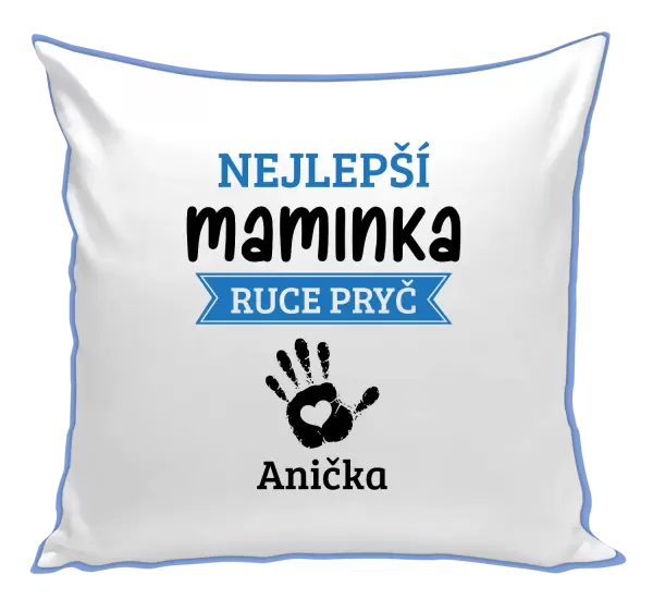 Polštář Nejlepší maminka, ruce pryč - 1 dítě