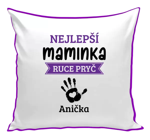 Polštář Nejlepší maminka, ruce pryč - 1 dítě