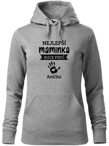 Dámská mikina Nejlepší maminka, ruce pryč - 1 dítě