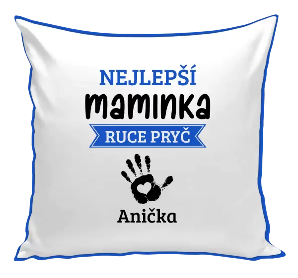 Polštář Nejlepší maminka, ruce pryč - 1 dítě