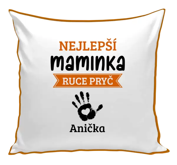 Polštář Nejlepší maminka, ruce pryč - 1 dítě