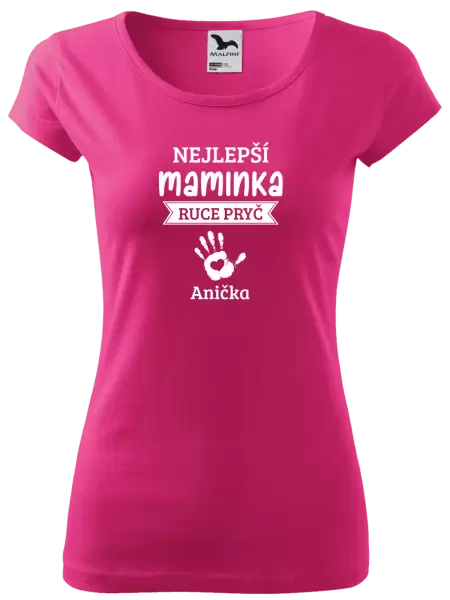 Dámské tričko Nejlepší maminka, ruce pryč - 1 dítě