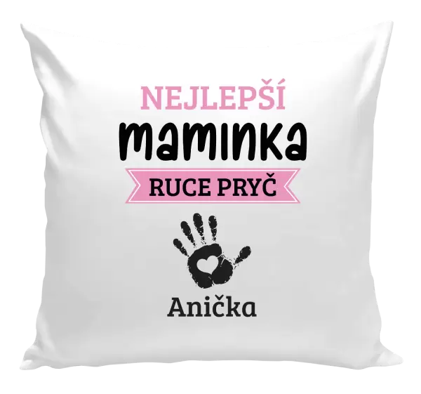 Polštář Nejlepší maminka, ruce pryč - 1 dítě