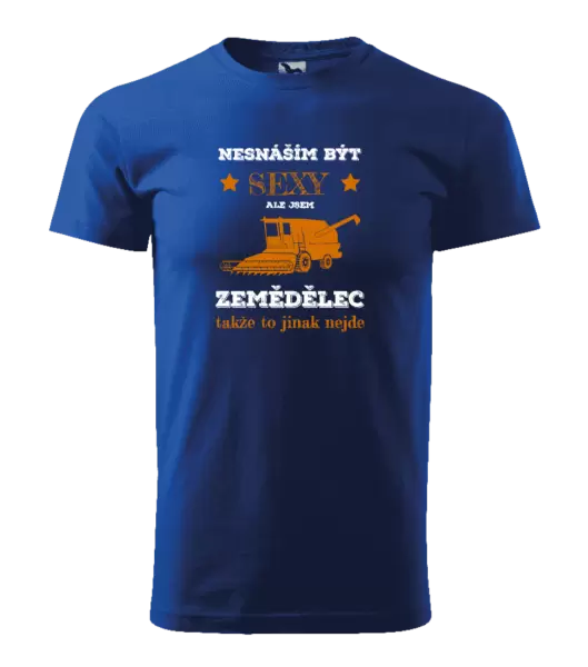 Pánské tričko Nesnáším být sexy, ale jsem zemědělec