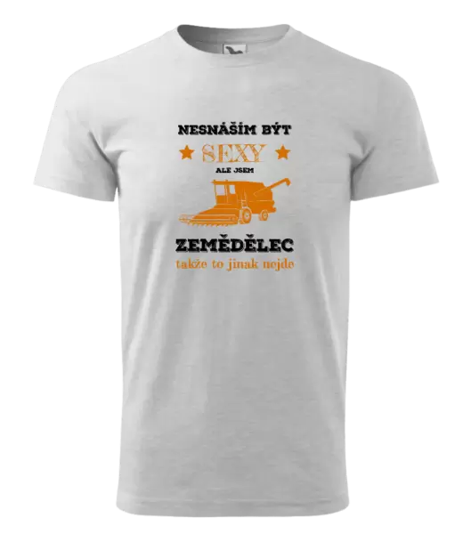 Pánské tričko Nesnáším být sexy, ale jsem zemědělec
