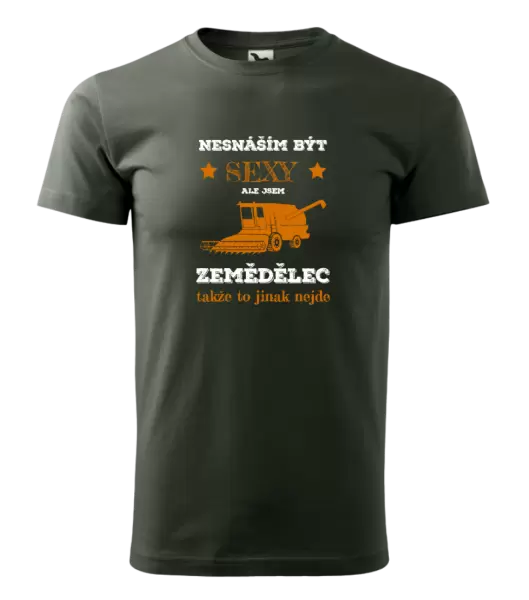 Pánské tričko Nesnáším být sexy, ale jsem zemědělec