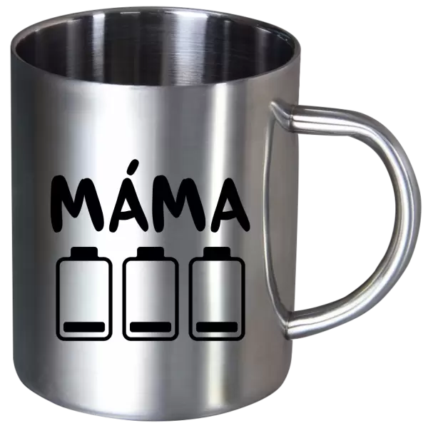 Nerezový hrnek Máma - vybité baterky