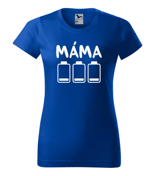 Dámské tričko Máma - vybité baterky