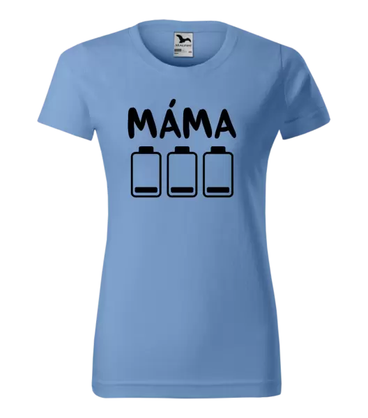 Dámské tričko Máma - vybité baterky