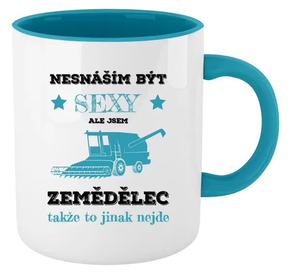 Hrnek Nesnáším být sexy, ale jsem zemědělec