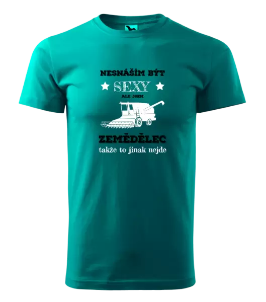 Pánské tričko Nesnáším být sexy, ale jsem zemědělec