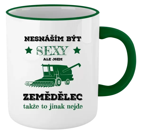 Hrnek Nesnáším být sexy, ale jsem zemědělec