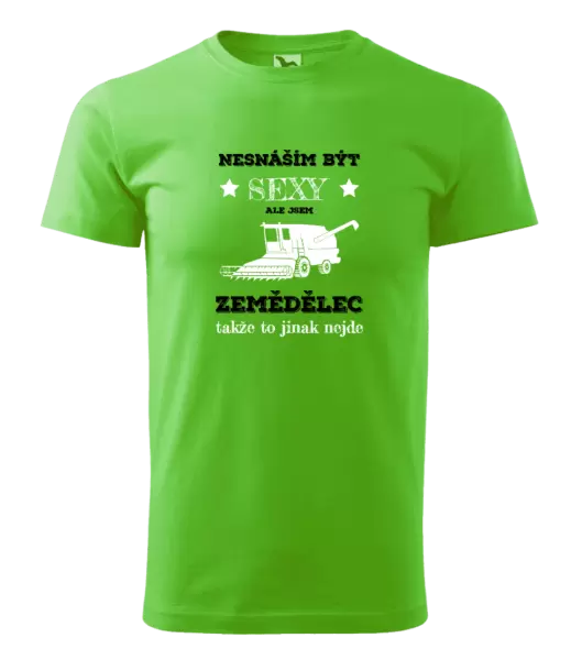 Pánské tričko Nesnáším být sexy, ale jsem zemědělec