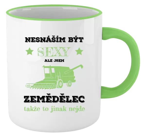 Hrnek Nesnáším být sexy, ale jsem zemědělec