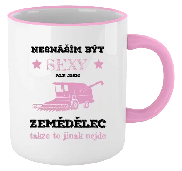 Hrnek Nesnáším být sexy, ale jsem zemědělec