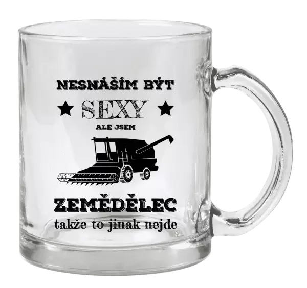 Hrnek Nesnáším být sexy, ale jsem zemědělec