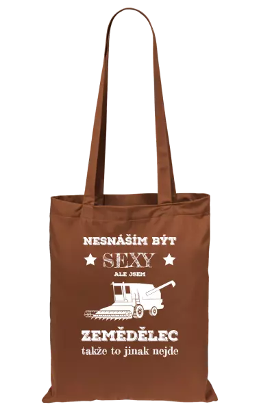 Látková taška Nesnáším být sexy, ale jsem zemědělec