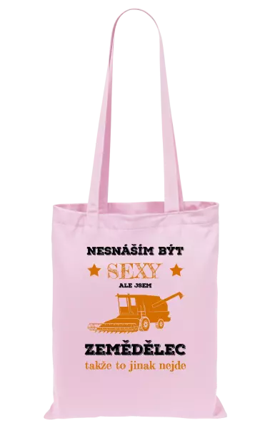Látková taška Nesnáším být sexy, ale jsem zemědělec
