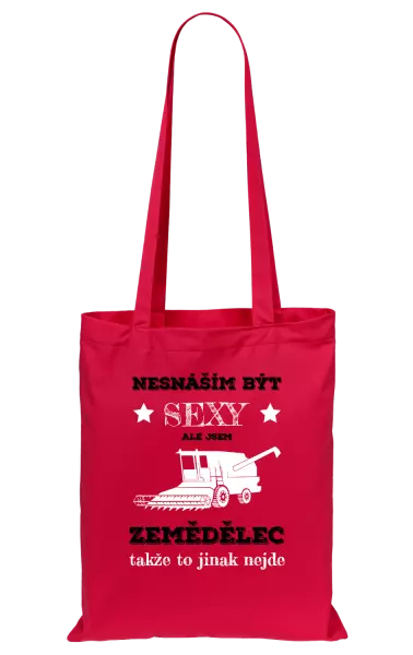 Látková taška Nesnáším být sexy, ale jsem zemědělec