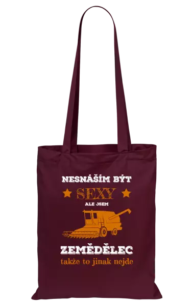 Látková taška Nesnáším být sexy, ale jsem zemědělec