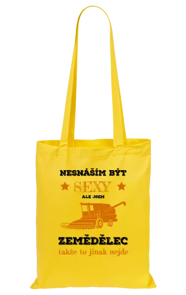 Látková taška Nesnáším být sexy, ale jsem zemědělec
