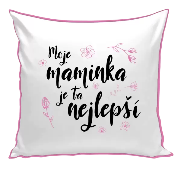 Polštář Moje maminka je ta nejlepší