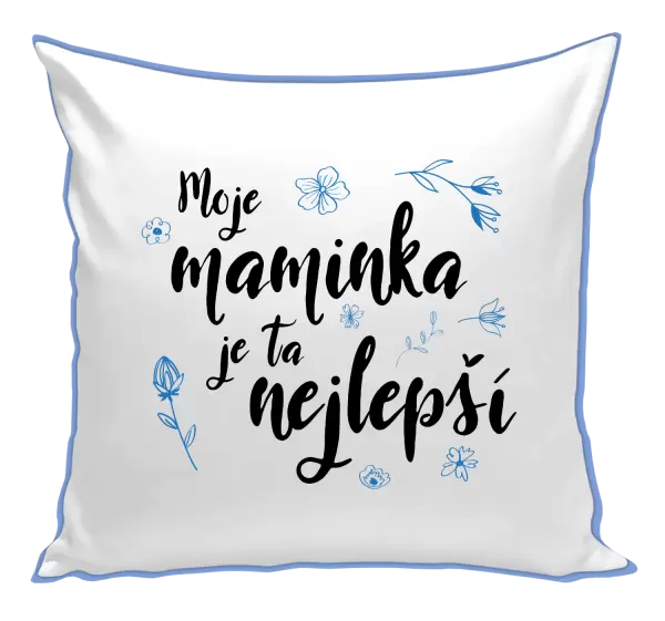 Polštář Moje maminka je ta nejlepší
