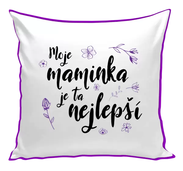 Polštář Moje maminka je ta nejlepší