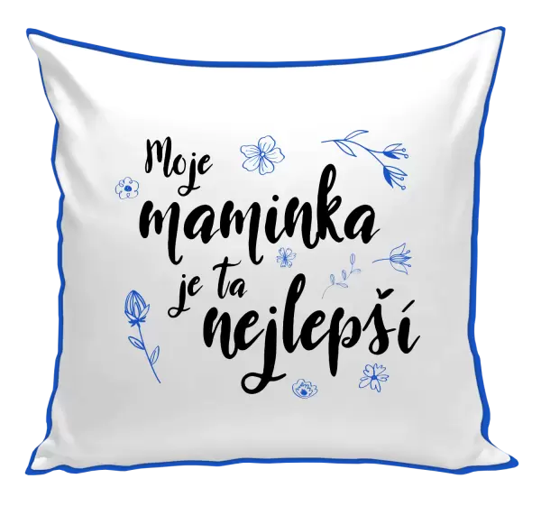 Polštář Moje maminka je ta nejlepší