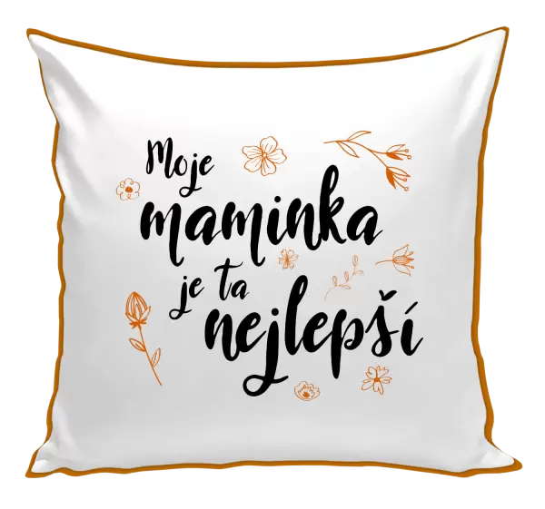 Polštář Moje maminka je ta nejlepší